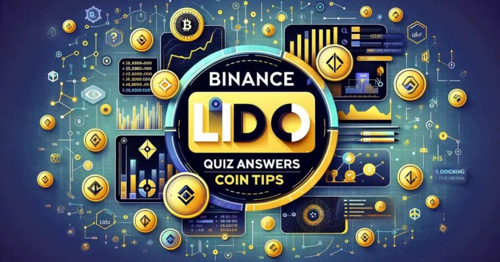 Binance Lido Quiz: A Comprehensive Overview