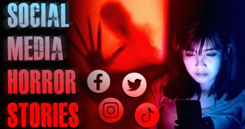 Social Media’s Role in Sharing Horror Stories